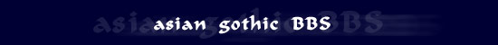 asiangothic BBS